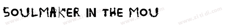 Soulmaker in the Mou字体转换